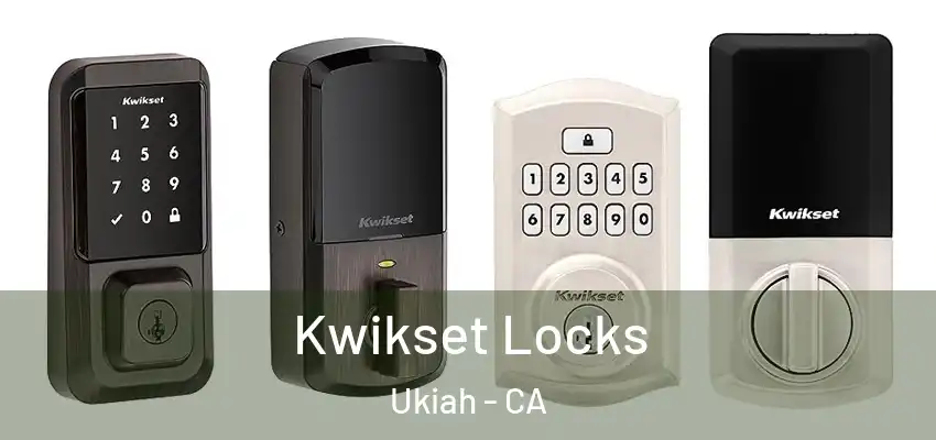  Kwikset Locks Ukiah - CA